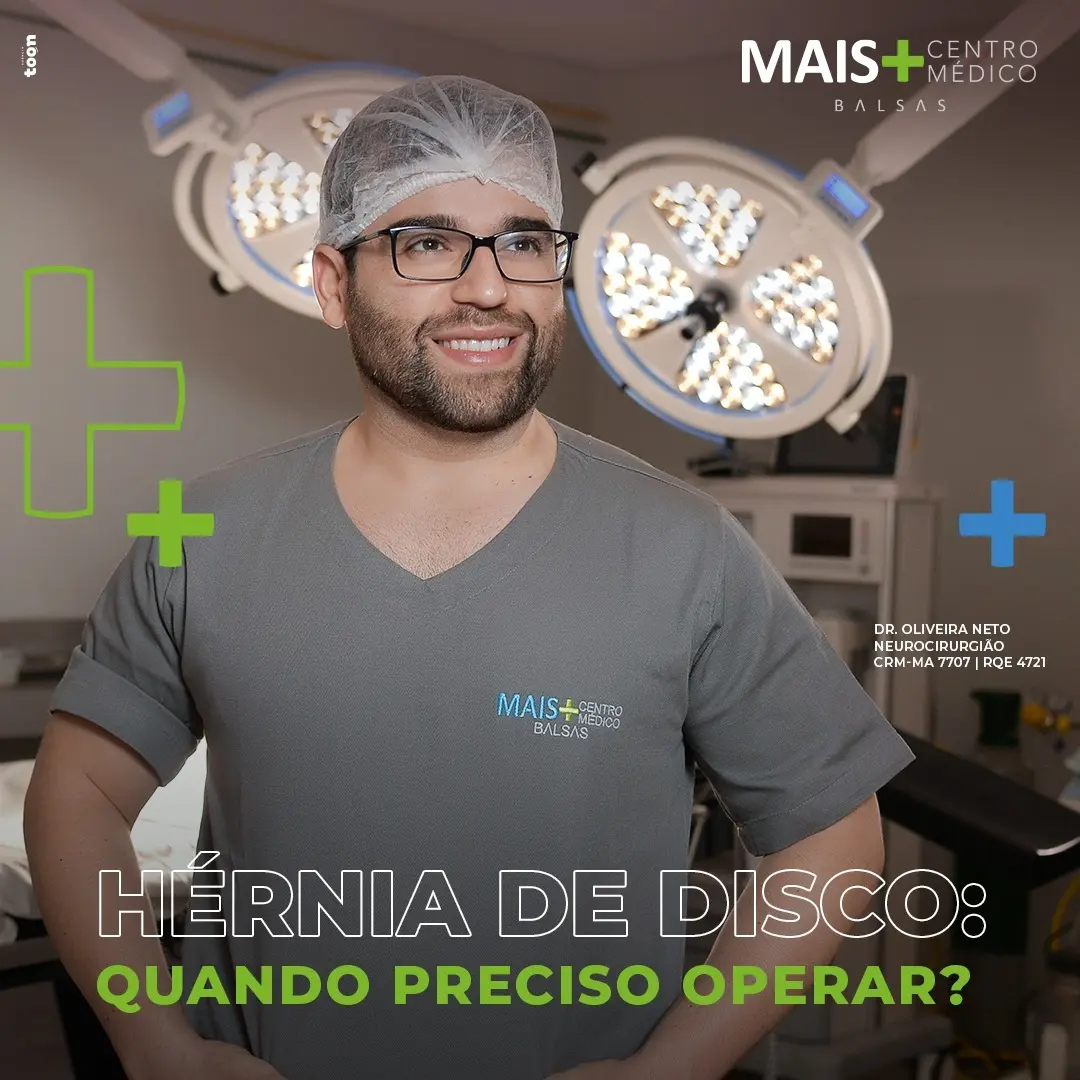 Hérnia de Disco: quando preciso operar?